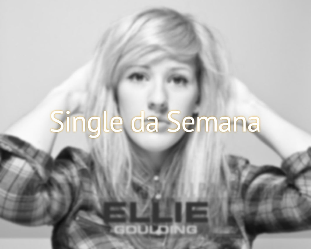 single da semana_elliegoulding