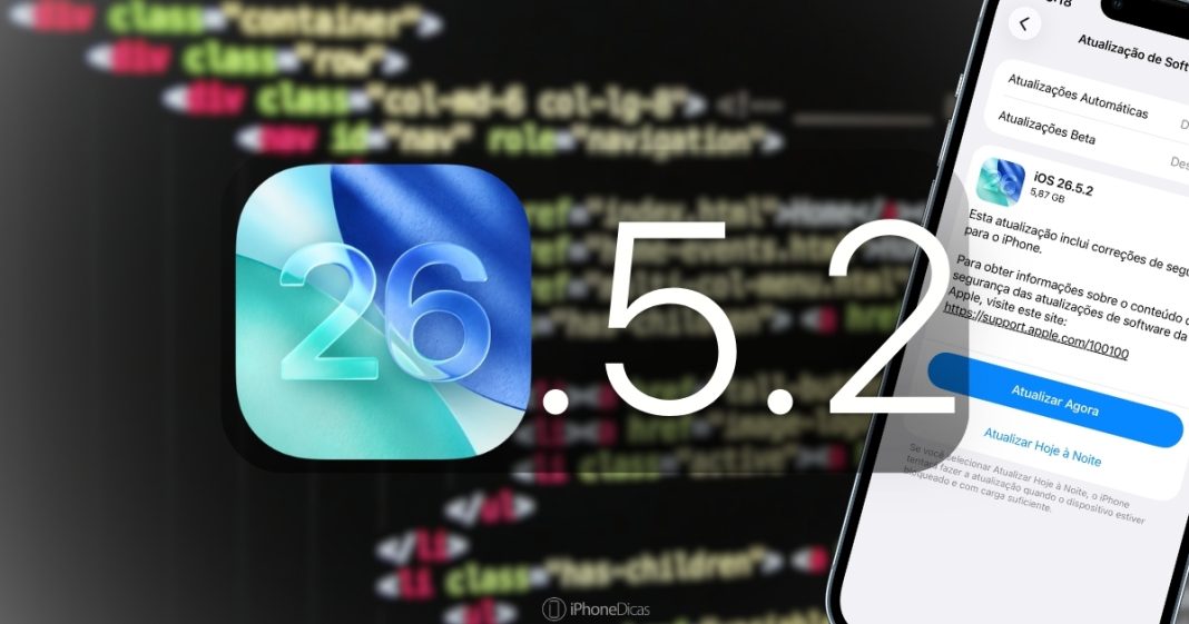 O iOS 26.5.2 foi liberado para todo o público