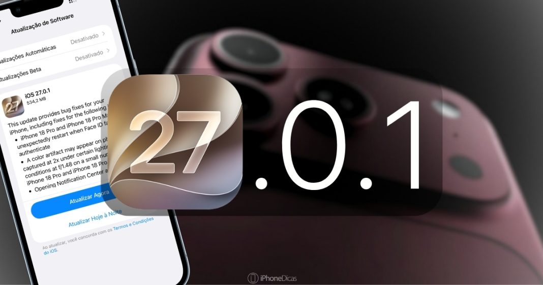 O iOS 27.0.1 está disponível para todos os usuários O iOS 27.0.1 está disponível para todos os usuários